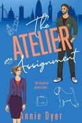 The Atelier Assignment by Annie Dyer