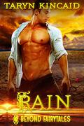 RAIN (Beyond Fairytales #27) by Taryn Kincaid