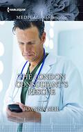 The London Consultant's Rescue (Top-Notch Docs #4) by Joanna Neil