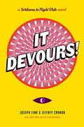 It Devours! (Welcome to Night Vale #2) by Joseph Fink