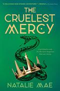 The Cruelest Mercy (The Kinder Poison #2) by Natalie Mae