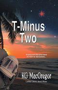 T-Minus Two by K.G. MacGregor