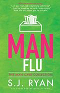 Man Flu by S.J. Ryan, Lisa Brown