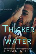 Thicker Than Water by Dylan Allen