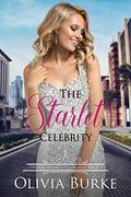 The Starlet Celebrity (Crystal Springs Celebrities #3) by Olivia Burke
