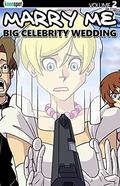 Marry Me vol.2: Big Celebrity Wedding (Marry Me #2) by Bobby Crosby
