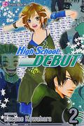 High School Debut, Vol. 02 by Kazune Kawahara