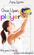 Once upon a Player by Agay Llanera