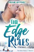 The Edge Rules (The Rules #3) by Melanie Hooyenga