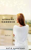 Diverging Cadence (Cadence #2) by Katie Hamstead