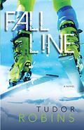 Fall Line (Downhill #1) by Tudor Robins