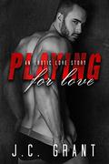 Playing For Love (Playing For #2) by J.C. Grant