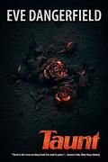 Taunt by Eve Dangerfield