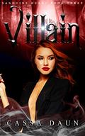 Villain (Sanguine Heart #3) by Cassa Daun