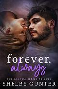 Forever, Always (Sonoma #0.5) by Shelby Gunter