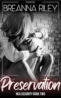 Preservation (NCA Security #2) by Breanna Riley