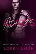 Always (Indigo Falls #1) by Loren Leigh