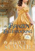 The Brazen Bluestocking by Tracy Sumner