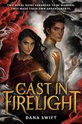 Cast in Firelight (Wickery #1) by Dana Swift