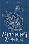Spinning Starlight by R.C. Lewis