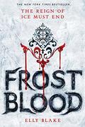 Frostblood (Frostblood Saga #1) by Elly Blake