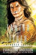 Taming the Tiger by Evangeline Anderson, Reese Dante