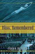 Bliss, Remembered: A Novel by Frank Deford