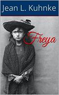 Freya's Unexpected Life by Jean L. Kuhnke