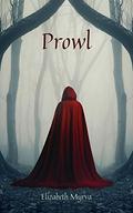 Prowl by Elizabeth Myrva