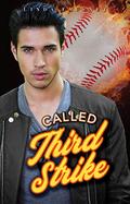 Called Third Strike: An Enemies-to-Lovers Romance (The Boys of Baltimore #3) by Linda Fausnet