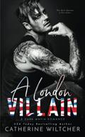 A London Villain by Catherine Wiltcher