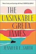 The Unsinkable Greta James by Jennifer E. Smith
