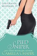 Pied Sniper (Lexi Graves Mysteries #15) by Camilla Chafer