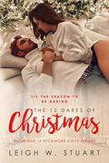 The 12 Dares of Christmas (Sycamore Cove Games #1) by Leigh W. Stuart