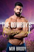 The Cowboy’s Obsession by Mia Brody