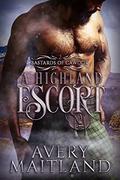 A Highland Escort: A Medieval Highland Romance (Bastards of Cawdor #2) by Avery Maitland