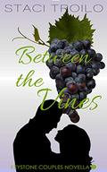 Between the Vines (Keystone Couples #3) by Staci Troilo