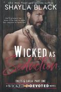 Wicked as Seduction: Trees & Laila Part 1 by Shayla Black