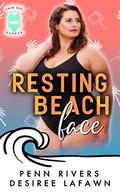 Resting Beach Face: A Curvy Second Chance Romance (Chub Girl Summer #4) by Penn Rivers