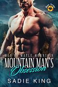 Mountain Man's Obsession by Sadie King