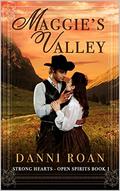 Maggie’s Valley (Strong Hearts, Open Spirits #1) by Danni Roan