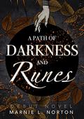 A Path of Darkness and Runes by Marnie L. Norton