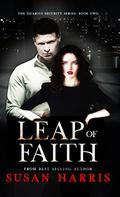 Leap Of Faith (The Sicarius Security #2) by Susan Harris