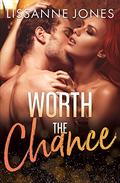 Worth the Chance (Worth It All #3) by Lissanne Jones