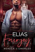 Elias Fairjoy: BWWM, Surrogate Pregnancy, Royal, Prince, Billionaire Romance (Tycoons From Money #26) by Monica J Charles