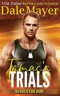 Tomas's Trials (SEALs of Honor) by Dale Mayer