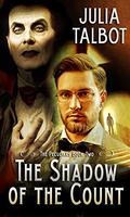 The Shadow of the Count (The Peculiars #2) by Julia Talbot