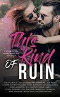This Kind of Ruin: An Enemies to Lovers Anthology by Elena Monroe