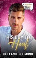 His Boy To Heal by Rheland Richmond