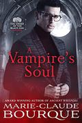 A Vampire's Soul (The Order of the Black Oak - Vampires #3) by Marie-Claude Bourque